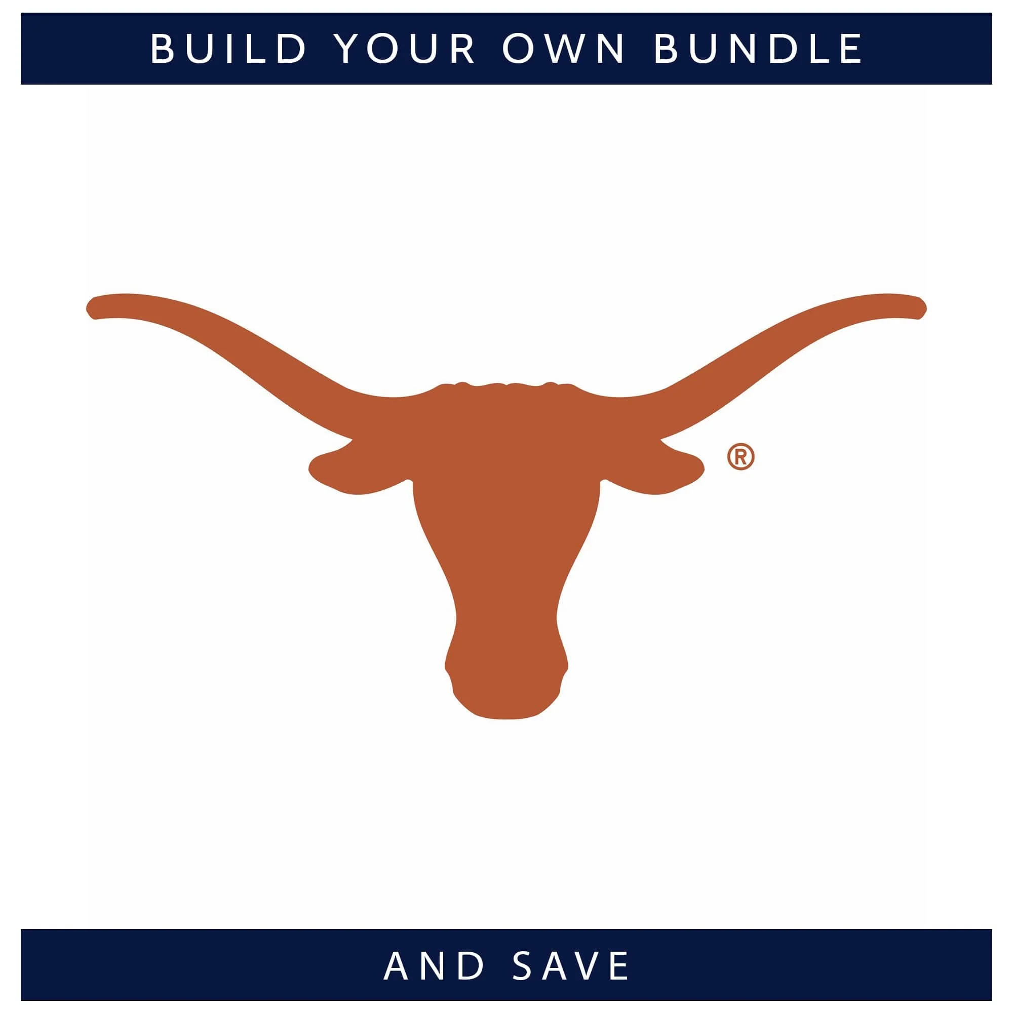 Texas Longhorns - Build your Game Day Bundle